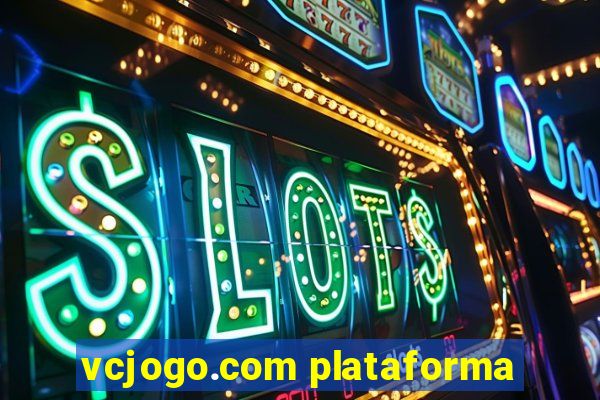 vcjogo.com plataforma